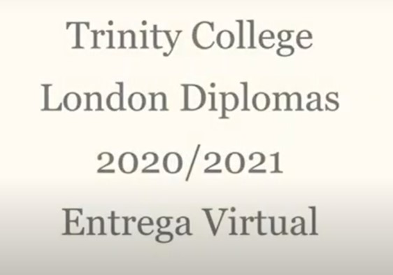 Trinity College London Entrega de Diplomas 2021